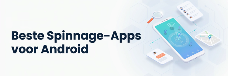 Beste Spionage Apps voor Android
